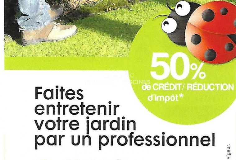 Pour vos entretiens "ESPACES VERTS" réduction de 50% d'impôt